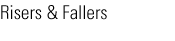 Risers & Fallers